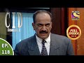 CID (सीआईडी) Season 1 - Episode 118 - The Case Of Unknown Body  - Part 2 - Full Episode