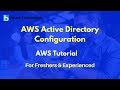 AWS Active Directory Configuration | AWS Tutorial For Beginners