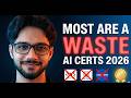 AI Certifications / Courses 2026: Most Are a Waste of Money
