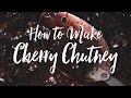 Thanksgiving Side Dishes: Cherry Chutney