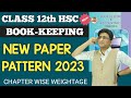 HSC Account Paper Pattern | Book-Keeping | HSC Board March 2024 | Maharashtra Board | Class 12th |