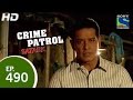 Crime Patrol - क्राइम पेट्रोल सतर्क - Episode 490 - 3rd April 2015