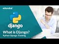 What is Django | Django Tutorial for Beginners | Python Django Training | Edureka