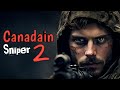 Canadain Sniper 2🔥|| New Hollywood Movie 2025 || In Hindi Dubbed