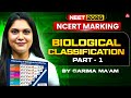 Biological Classification PART - 1: NCERT Marking for NEET 2026 | Biology By Garima Goel!