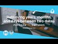 Retrieving years months \u0026 days between two dates in DataWeave 2.0 using between from Periods module