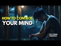 How to Control Your Mind  | Tony Robbins Motivation
