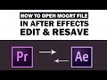 HOW TO OPEN MOGRT IN AFTER EFFECTS, EDIT AND RESAVE