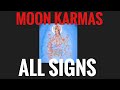 Moon Karmas in All Signs! Vedic Astrology