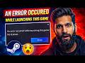 An Error Occurred While Launching This Game: No Licenses | Fix Steam No License Issue 2026