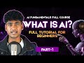 AI Fundamentals Full Course 🤖 | What is AI? | Full Tutorial for Beginners | Part 1 🚀