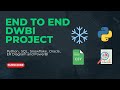 End-to-End DWBI Project: Real-Life Data Integration with Snowflake, Python, SQL \u0026 PowerBI