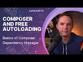 PHP For Beginners, Ep 47 - Composer and Free Autoloading