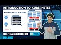 Session - 2 | Introduction to Kubernetes | Benefits \u0026 Architecture Explained | Nehra Classes