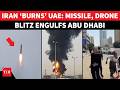BIG ATTACK: Iranian Missile \u0026 Drone Attack Hits UAE Capital, Industrial Fires; ‘CASUALTIES MOUNT…’