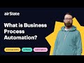 What is Business Process Automation? Pros, Cons, Myths \u0026 Tips