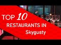 Top 10 best Restaurants in Skygusty, West Virginia