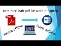 cara merubah pdf ke word di laptop