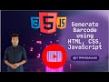 Generate Barcode using HTML, CSS \u0026 JavaScript | Barcode Generator Project Tutorial