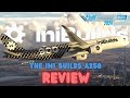 From Disaster to Dominance? | iniBuilds A350 One Year Later | Honest Review | #msfs2024