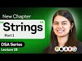Strings \u0026 Character Arrays in C++  -  Part 1 | DSA Placement Series
