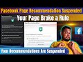 Facebook Page Recommendation Suspended | Your Recommendations Are Suspended | Your Page Broke a Rule