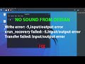 LINUX ERROR FIX:Transfer failed: Input/output error