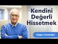 Kendini Değerli Hissetmek