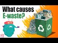 What is E-WASTE Pollution? | What Causes Electronic Waste? | The Dr Binocs Show | Peekaboo Kidz