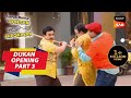 Jetha से बचने के लिए Sundar छिपा Bhide के पीछे |Taarak Mehta Ka Ooltah Chashmah |Dukan Opening Part3