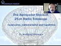 Dr Wolfgang Herrmann: The Astropeiler Stockert 25-m Radio Telescope