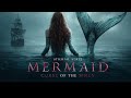 Invasion of the Mermaid: Curse of Siren | 2026 Full Movie | Action | Adventure | Fantasy