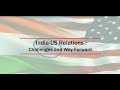 India-US Relations: Challenges and Way Forward