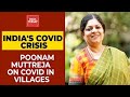 Poonam Muttreja Says 'We Never Cared About Rural India Earlier, Never Invested In Rural Area'
