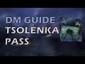 Tsolenka Pass | Curse of Strahd | DMs Guide