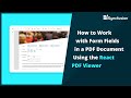 Working with Form Fields in PDF Document Using React PDF Viewer