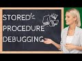 How to Debug a Stored Procedure ? Part -01