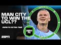 Will Manchester City finally hoist the Champions League Trophy? | ESPN FC