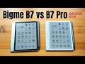 Bigme B7 vs B7 Pro e-ink tablet comparison review
