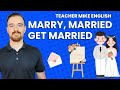 How to talk about GETTING MARRIED in English