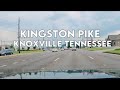 KINGSTON PIKE KNOXVILLE TENNESSEE DRIVING GO PRO FOOTAGE JULY 26, 2021