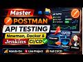 Master Postman API Testing | Newman, Docker \u0026 Jenkins CI/CD