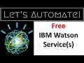How to get IBM Watson Services for FREE | Getting Started