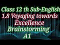 Class 12 th Sub-English 1.8 Voyaging towards Excellence Brainstorming A1