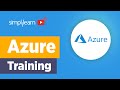 Azure Training | Microsoft Azure Full Course | Azure Tutorial For Beginners | Simplilearn