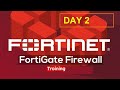 Fortinet/Fortigate firewall for Beginners | Fortinet Firewall Training  (DAY 2)