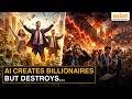 AI Wealth Surge Creates 46 Billionaires, But Triggers ‘Historic Wealth Destruction’: Report