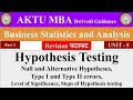 Hypothesis testing, Business Statistics and Analytics, business statistics and analytics aktu notes