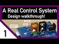 A real control system - how to start designing