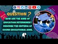 UNDERSTANDING EDUCATIONAL AIMS: DETERMINATION AND CRITERIA FOR SOUND GOALS | IGNOU | MAEDU